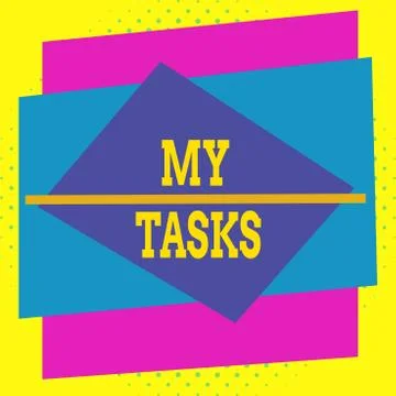 Writing note showing My Tasks. Business photo showcasing assigned piece of work Stock Illustration