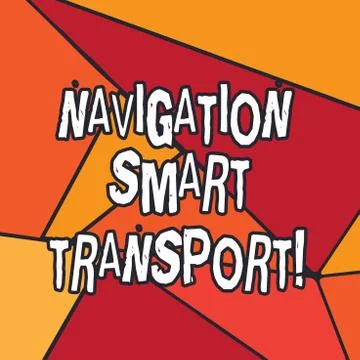 Writing note showing Navigation Smart Transport. Business photo showcasing Safer 스톡 일러스트