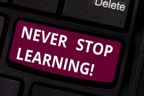 Writing note showing Never Stop Learning. Business photo showcasing advising Foto stock