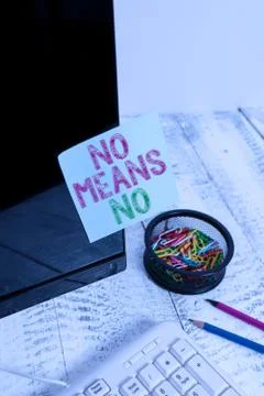 Writing note showing No Means No. Business photo showcasing Stop abuse gender Stock Photos
