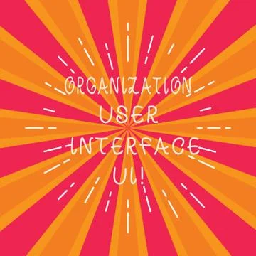 Writing note showing Organization User Interface Ui. Business photo showcasing Stock Illustration