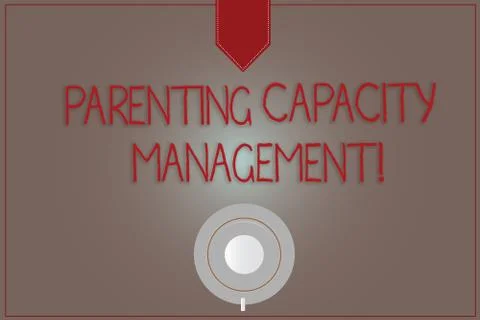 Writing note showing Parenting Capacity Management. Business photo showcasing Stockillustratie