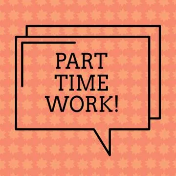 Writing note showing Part Time Work. Business photo showcasing A job that is not Stock Illustration