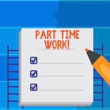 Writing note showing Part Time Work. Business photo showcasing A job that is not Stock Illustration