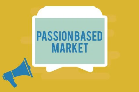 Writing note showing Passion Based Market. Business photo showcasing Emotional Stock Illustration