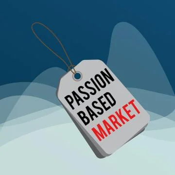 Writing note showing Passion Based Market. Business photo showcasing Emotional Stock Illustration