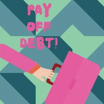 Writing note showing Pay Off Debt. Business photo showcasing you give someone Stock Illustration