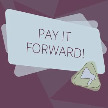 Writing note showing Pay It Forward. Business photo showcasing Do the payment a Ilustración de archivo