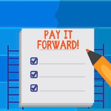 Writing note showing Pay It Forward. Business photo showcasing Do the payment a イラスト素材