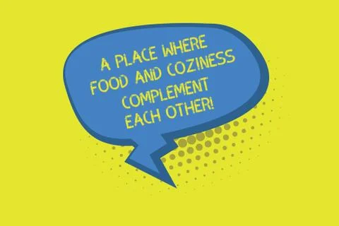 Writing note showing A Place Where Food And Coziness Complement Each Other Ilustração Stock