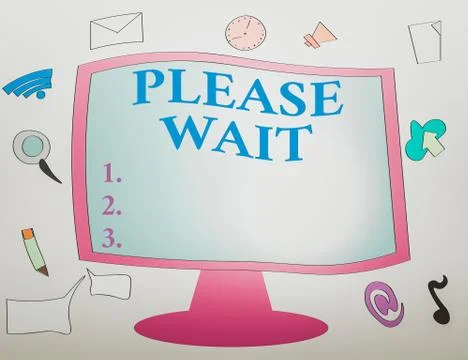 Writing note showing Please Wait. Business photo showcasing to pause any Stock Illustration