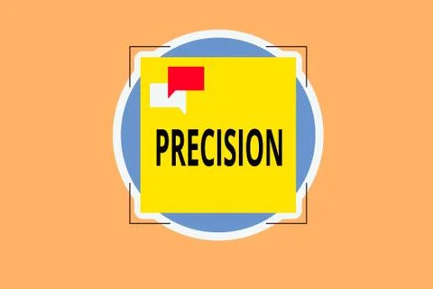 Writing note showing Precision. Business photo showcasing degree of refinement Stock Illustration
