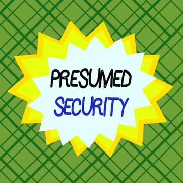 Writing note showing Presumed Security. Business photo showcasing system safe Stock Illustration