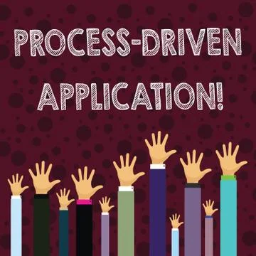 Writing note showing Process Driven Application. Business photo showcasing wo Stock Illustration