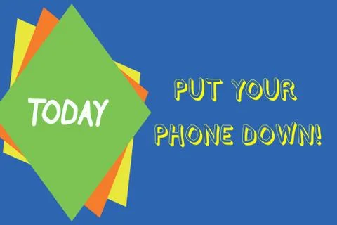 Writing note showing Put Your Phone Down. Business photo showcasing end Stock Illustration