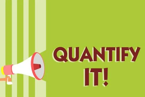 Writing note showing Quantify It. Business photo showcasing Measure the size or Ilustração Stock