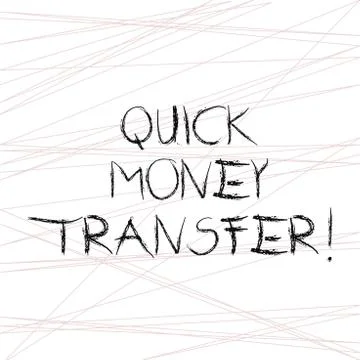 Writing note showing Quick Money Transfer. Business photo showcasing Fast way to Illustrazione stock