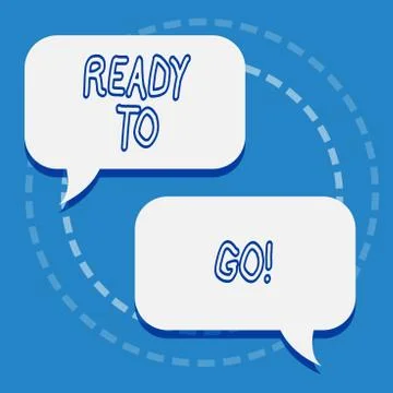 Writing note showing Ready To Go. Business photo showcasing Are you prepared for Stock Illustration