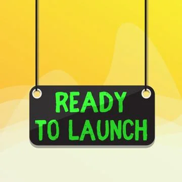 Writing note showing Ready To Launch. Business photo showcasing an event to Stock Illustration