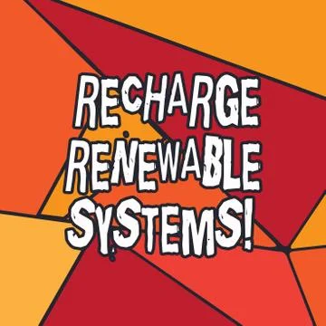 Writing note showing Recharge Renewable Systems. Business photo showcasing Clean Stock Illustration