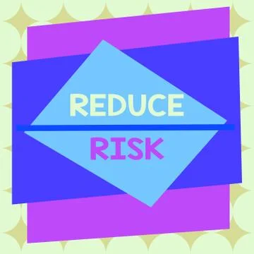 Writing note showing Reduce Risk. Business photo showcasing lessen the potential Stock Illustration