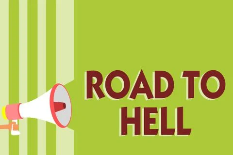 Writing note showing Road To Hell. Business photo showcasing Extremely dangerous Stock Illustration