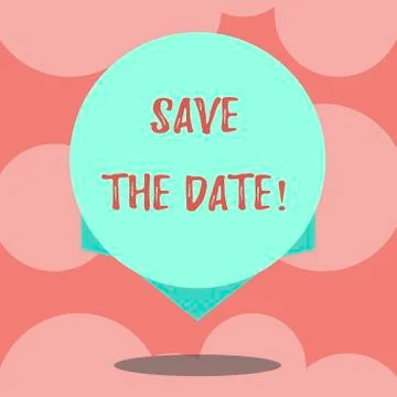 Writing note showing Save The Date. Business photo showcasing Remember not to Stock Illustration