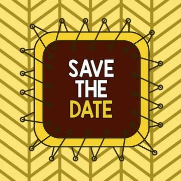 Writing note showing Save The Date. Business photo showcasing Systematized Stock Illustration
