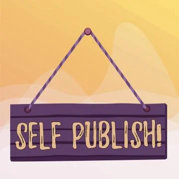 Writing note showing Self Publish. Business photo showcasing writer publish Stock Illustration