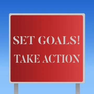 Writing note showing Set Goals Take Action. Business photo showcasing Act on a Stock Illustration