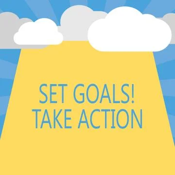 Writing note showing Set Goals Take Action. Business photo showcasing Act on a Stock Illustration