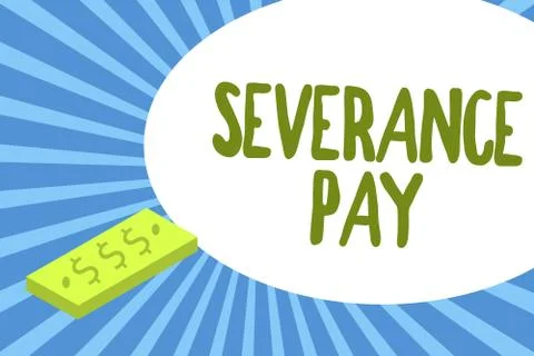 Writing note showing Severance Pay. Business photo showcasing Amount paid to an イラスト素材