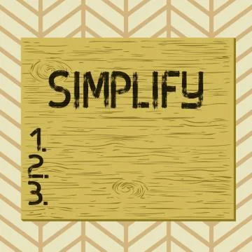 Writing note showing Simplify. Business photo showcasing make something simpler Stock Illustration