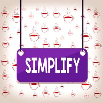 Writing note showing Simplify. Business photo showcasing make something simpler Stock Illustration