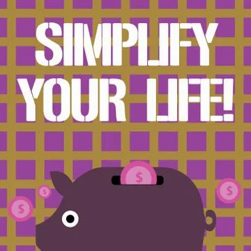 Writing note showing Simplify Your Life. Business photo showcasing focused on Stock Illustration