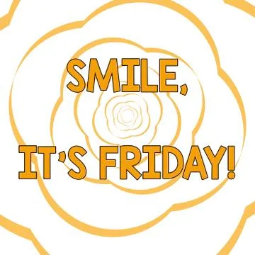 Writing note showing Smile It S Is Friday. Business photo showcasing be pleased 스톡 일러스트