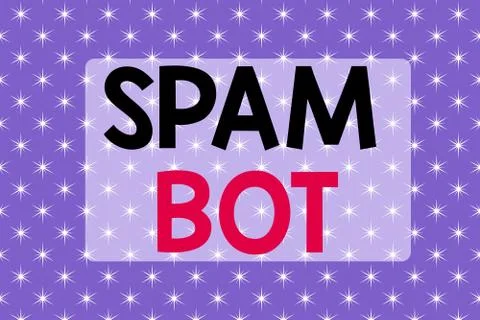 Writing note showing Spam Bot. Business photo showcasing autonomous program on Stock Illustration