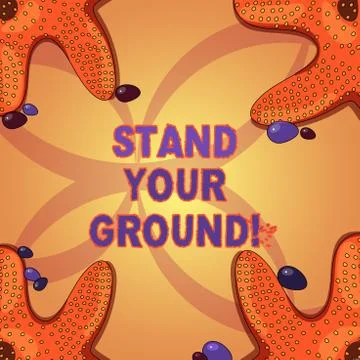 Writing note showing Stand Your Ground. Business photo showcasing maintain ones イラスト素材