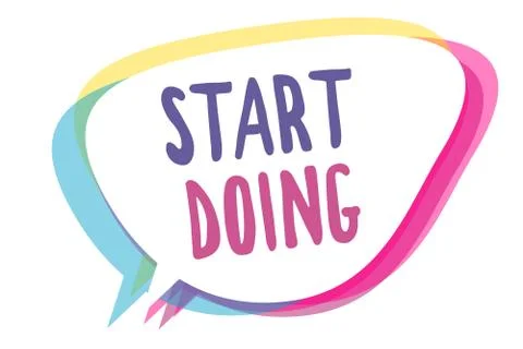 Writing note showing Start Doing. Business photo showcasing asking someone to go Stock Illustration
