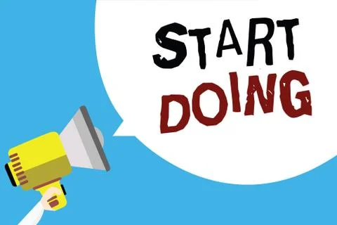 Writing note showing Start Doing. Business photo showcasing asking someone to go Stock Illustration
