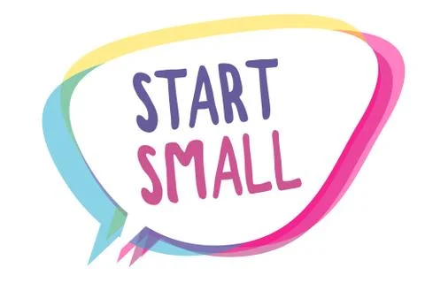 Writing note showing Start Small. Business photo showcasing Small medium Stockillustratie