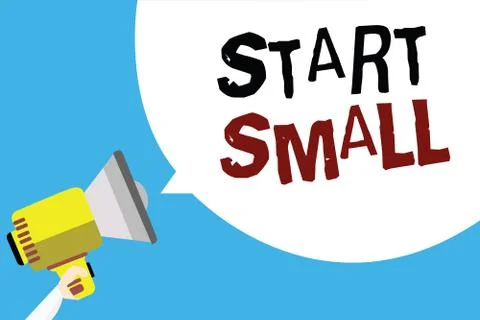 Writing note showing Start Small. Business photo showcasing Small medium 库存插图