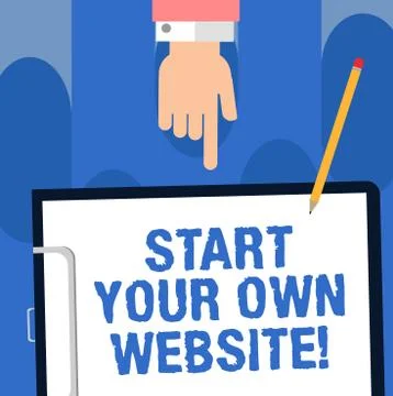 Writing note showing Start Your Own Website. Business photo showcasing Serve as Stock Illustration