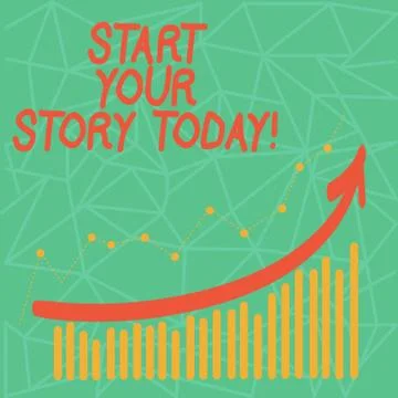 Writing note showing Start Your Story Today. Business photo showcasing work h Stock Illustration