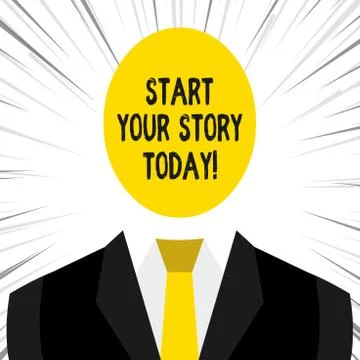 Writing note showing Start Your Story Today. Business photo showcasing work hard Stock Illustration