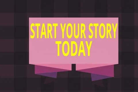 Writing note showing Start Your Story Today. Business photo showcasing work hard Stock Illustration