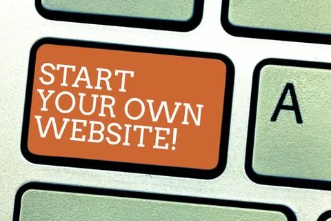 Writing note showing Start Your Own Website. Business photo showcasing Serve as 写真素材