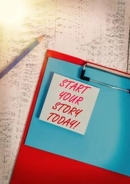 Writing note showing Start Your Story Today. Business photo showcasing work hard Stockfoto's