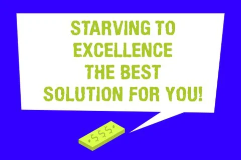 Writing note showing Starving To Excellence The Best Solution For You. Business Stockillustratie