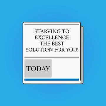Writing note showing Starving To Excellence The Best Solution For You. Business 스톡 일러스트
